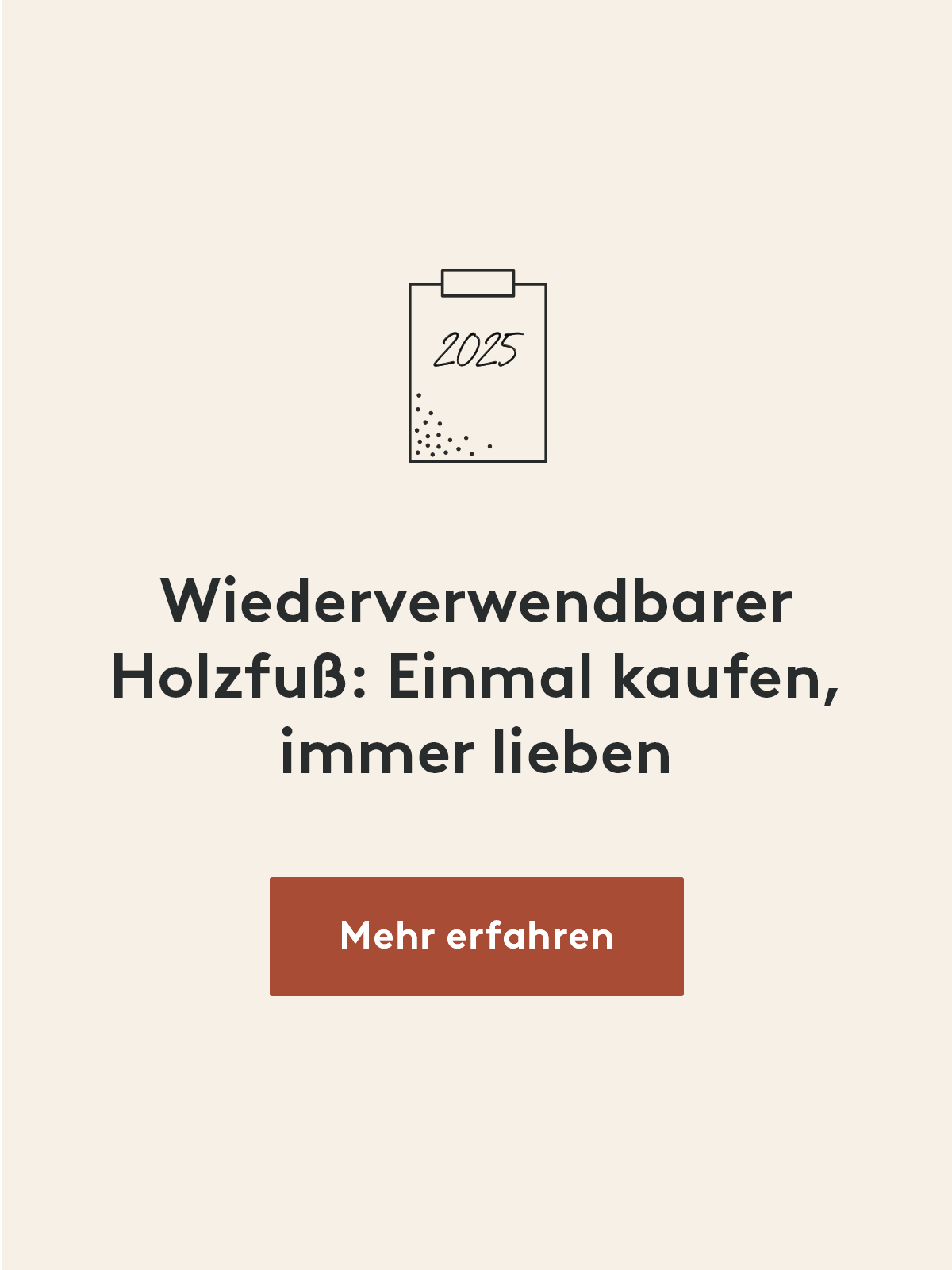 Wiederverwendbare Halterung Holzfuß